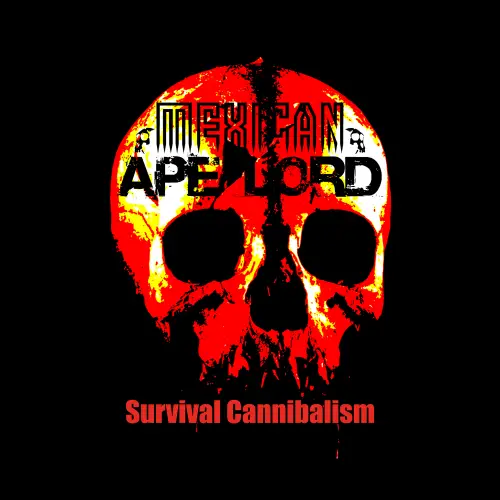 Mexican Ape-Lord : Survival Cannibalism